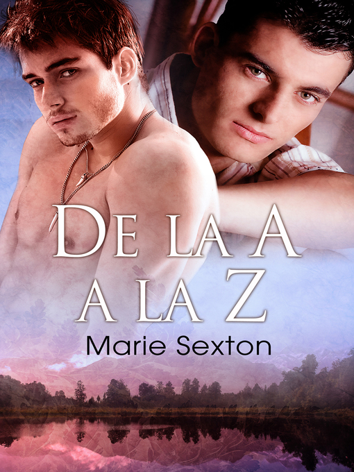 Title details for De la a a la Z (A to Z) by Marie Sexton - Available
